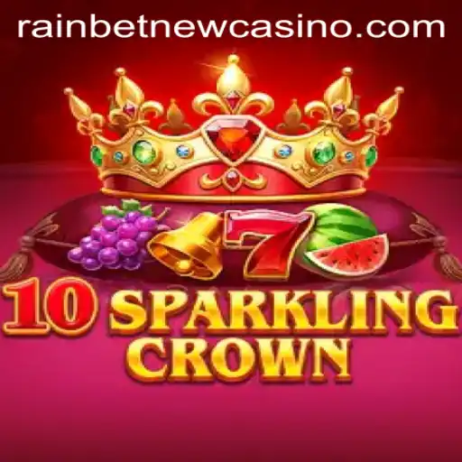 Discover 10SparklingCrown: An Intriguing Fusion of Gaming and Strategy with Rainbet