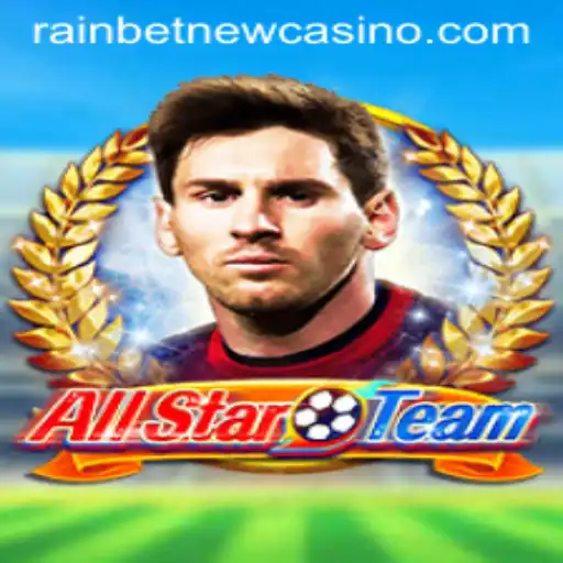 Explore the Exciting World of AllStarTeam and Rainbet