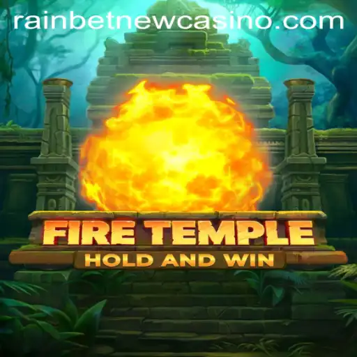 FireTemple: The Ultimate Adventure Awaits in the Realm of Rainbet