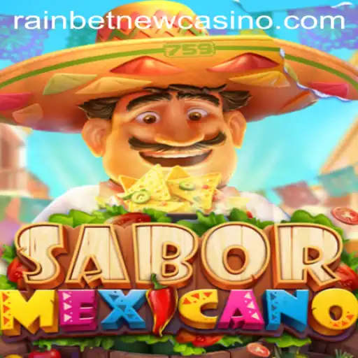 Discovering the Vibrant World of SaborMexicano and the Excitement of Rainbet