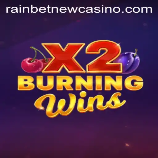 Discover the Exciting Features of BurningWinsX2 on Rainbet