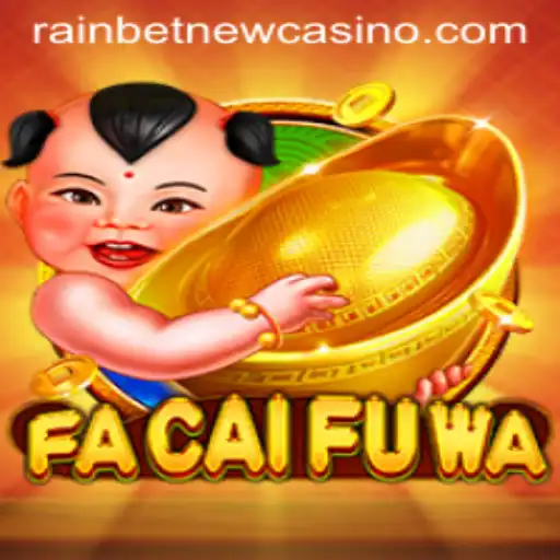 Exploring the Exciting World of FaCaiFuWa and Rainbet