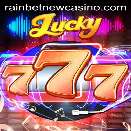 Exploring Lucky777: The Thrilling New Game by Rainbet