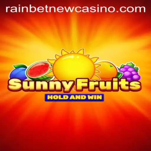 Experience the Thrill of SunnyFruits with Rainbet
